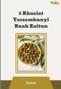 5 KHASIAT TERSEMBUNYI BUAH ZAITUN