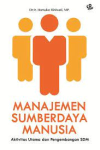 MANAJEMEN SUMBER DAYA ANUSIA (AKTIVITAS UTAMA DAN PENGEMBANGAN SDM)