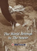THE WORLD BELONGS TO THE SOWER