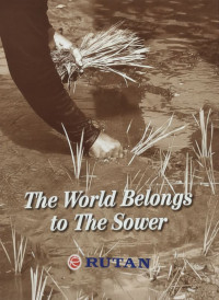 THE WORLD BELONGS TO THE SOWER