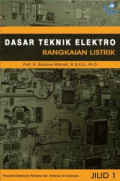DASAR TEKNIK ELEKTRO : RANGKAIAN LISTRIK. JILID 1