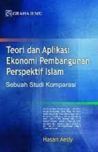 Image of TEORI DAN APLIKASI EKONOMI PEMBANGUNAN PERSPEKTIF ISLAM