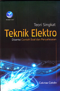 TEORI SINGKAT TEKNIK ELEKTRO DISERTAI CONTOH SOAL DAN PENYELESAIAN