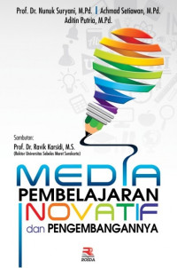 MEDIA PEMBELAJARAN NOVATIF DAN PENGEMBANGANNYA