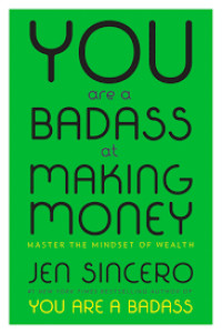Image of YOU ARE A BADASS AT MAKING MONEY :Master the mindset of wealth
