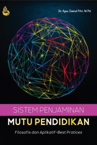 Image of SISTEM PENJAMINAN MUTU PENDIDIKAN : Filosofis dan Aplikatif-Best Pratices