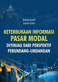 Image of KETERBUKAAN INFORMASI PASAR MODAL DITINJAU DARI PERPSPEKTIF PERUNDANG-UNDANGAN