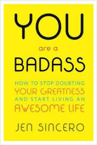 Image of YOU ARE A BADASS:How to stop doubting your greatness and start living an awesome life