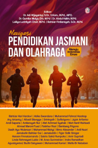 Image of NAVIGASI PENDIDIKAN JASMANI DAN OLAHRAGA : Menuju Indonesia Emas