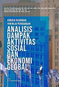 Image of KINERJA KEUANGAN DAN NILAI PERUSAHAAN : Analisis Dampak Aktivitas Sosial dan Ekonomi Global